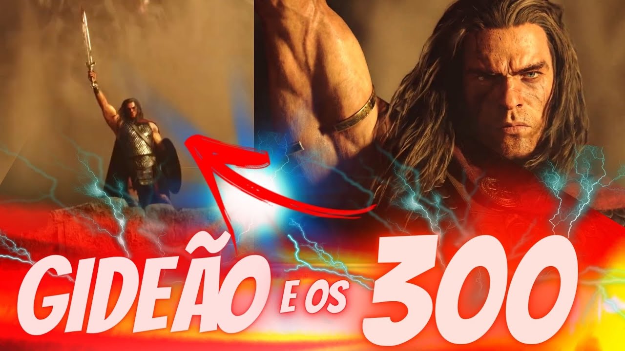 A HISTÓRIA DE GIDEÃO E OS 300 ( ESPADA DO SENHOR E DE GIDEÃO! )