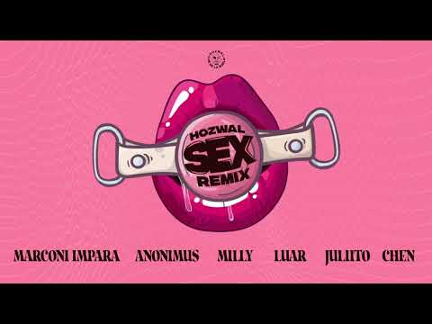 Hozwal - Sex Remix ft Marconi Impara, Anonimus, Milly, Luar, Julito, Chen ( Video Cover )