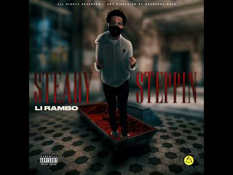Li Rambo - Steady Steppin (Official Audio)