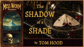 A Classic Gothic Ghost Story | The Shadow of a Shade by Tom Hood | Victorian Gothic