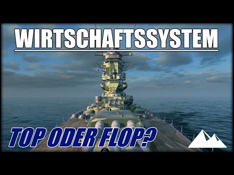 WIRTSCHAFTSSYSTEM (2/3), Bankrott durch T10? - World of Warships | [Patch] [Ger] [60fps]