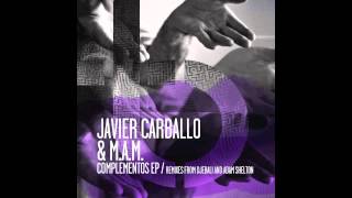 Javier Carballo & M.A.M. - Complementos (Djebali "Cities" Remix) (low quality)