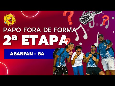 Papo Fora de Forma em Jaguarari II etapa da Abanfan Bahia 