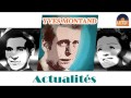 Yves Montand - Actualités (HD) Officiel Seniors Musik