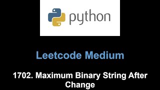 YouTube video 'Leetcode 1702. Maximum Binary String After Change (greedy)'