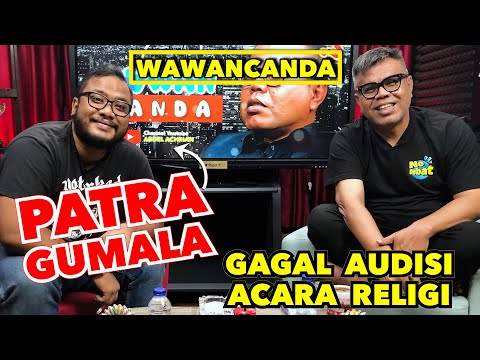 WAWANCANDA PATRA GUMALA - GAGAL AUDISI ACARA RELIGI