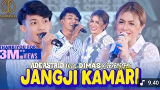 Download lagu JANJI KAMARI - ADE ASTRID feat. DIMAS X GERENSENG TEAM ( Bulan saksina,mawa beja Asih urang) mp3 Download lagu JANJI KAMARI - ADE ASTRID feat. DIMAS X GERENSENG TEAM ( Bulan saksina,mawa beja Asih urang) mp3