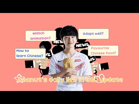 LGD Peanut's 한왕호 daily diary EP 1: Updates his life in LPL