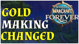 WoW Forever Gold Making Changes — Full Breakdown & Transcript