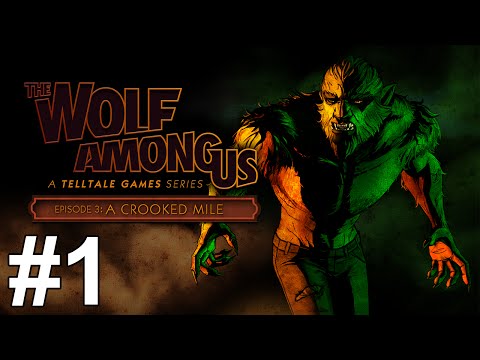 The Wolf Among Us Episode 3 Gameplay Walkthrough Part 1 No Commentary
