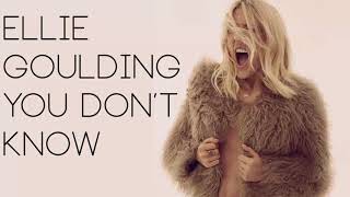 Ellie Goulding - You Don't Know (Unreleased)