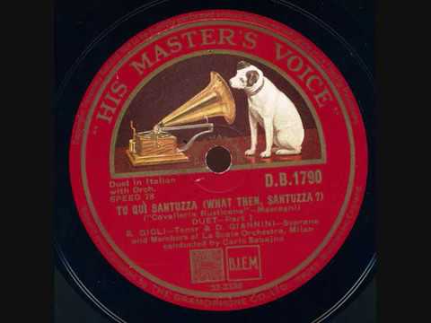 Benjamino Gigli   Dussolina Giannini   Cavalleria Rusticana   duo Turridu Santuzza   His Master's Vo