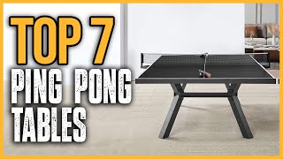 Top 7 Best Ping Pong Tables 2025