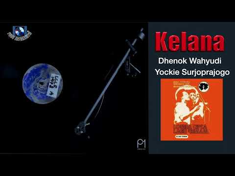 Kelana - Dhenok Wahyudi & Yockie Surjoprajogo (LCLR 1978 - Vinyl 1978) #lclr #piringanhitam