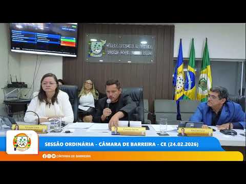 Sessão Ordinária - Câmara de Barreira - CE (24.02.2026)