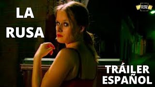 LA RUSA - Tráiler ESPAÑOL