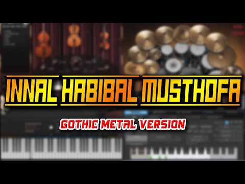 Innal Habibal Musthofa (Gothic Metal Version)