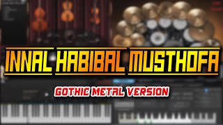 Download lagu Innal Habibal Musthofa (Gothic Metal Version) mp3