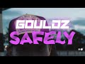 Gouldz Safely Official Music Video