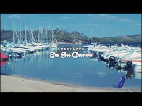 LOCOPLAYA - EN SU CARRO (Remix)