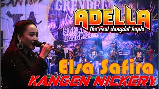 Download lagu Kangen Nickery Om Adella Elsa Safira mp3