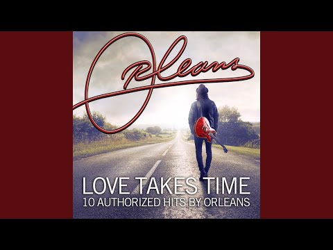 Love Takes Time by Orleans — 1979 Hot 100 hit