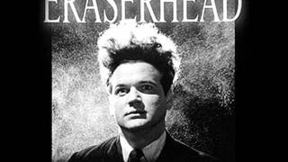 Eraserhead  ~  PSYCHE.