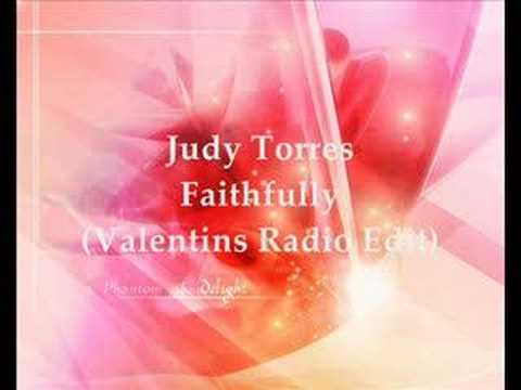 Judy Torres - Faithfully (Valentins Radio Edit)