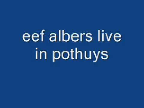 eef albers live in pothuys