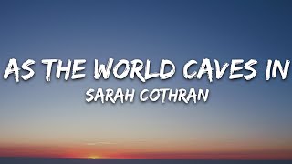 Download lagu Sarah Cothran - As The World Caves In (Lyrics) mp3 Download lagu Sarah Cothran - As The World Caves In (Lyrics) mp3