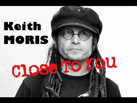 Close To You - Keith Morris (Circle Jerks, Black Flag)