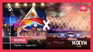 MixMax - Isigaw Mo, Posible! - 2005 SEA Games × 2019 SEA Games  |  Mashup