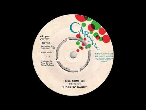 Sugar 'N' Dandy - Girl Come See