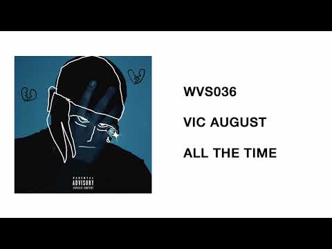 WVS036 - Vic August - Glass House 2 EP - 06 - All The Time