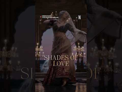 Shades of Love Through Sanjay Leela Bhansali's Eyes! 🔥 #Heeramandi