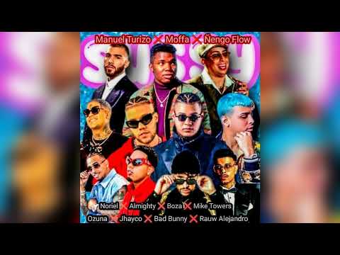 Moffa, Manuel Turizo, Ñengo Flow - Sussy (Remix Edit) ft. Bad Bunny, Jhayco, Noriel, Ozuna y mas