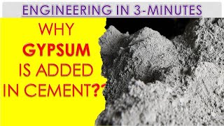 GYPSUM IN CEMENT || ENGINEERING IN 3MINUTES