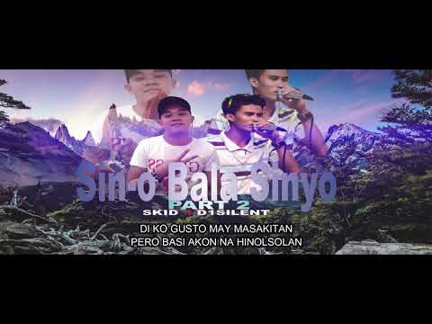 Sin-o Bala Sinyo (part 2) - D'Silent ✘ Skid (AREM)
