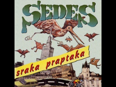 Sedes - Sraka Praptaka