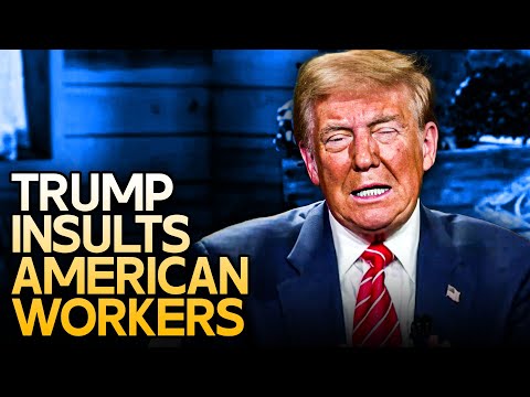 Trump Says American Workers Have NO TALENT