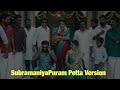 Subramaniyapuram Theme Thalaivar PettaVelan
