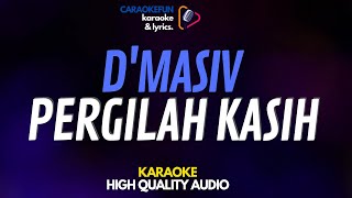 Download lagu D'MASIV - Pergilah Kasih Karaoke Lirik mp3 Download lagu D'MASIV - Pergilah Kasih Karaoke Lirik mp3