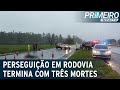 Perseguição A Criminosos Termina Com Três Inocentes Mortos No RJ Primeiro Impacto 11 11 21
