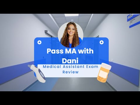 Mastering Medical Assistant Questions:  A Comprehensive Review with Dani