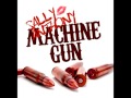 Sally Anthony - Machine Gun feat. Joe Budden