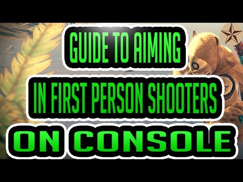 Guide To Aiming In First Person Shooters On Console: Training Muscle Memory