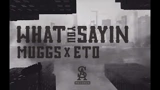 DJ MUGGS x ETO - What You Sayin (Official Video)