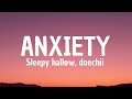 Anxiety Lyrics Sleepy Hallow Doechii