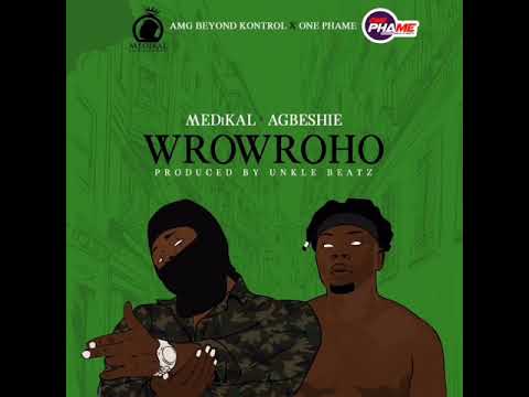Agbeshie X Medikal Wrowroho Audio mp3