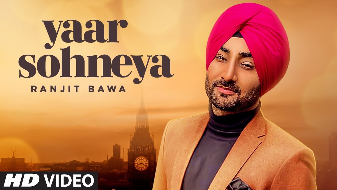 Yaar Sohneya Lyrics - Ranjit Bawa